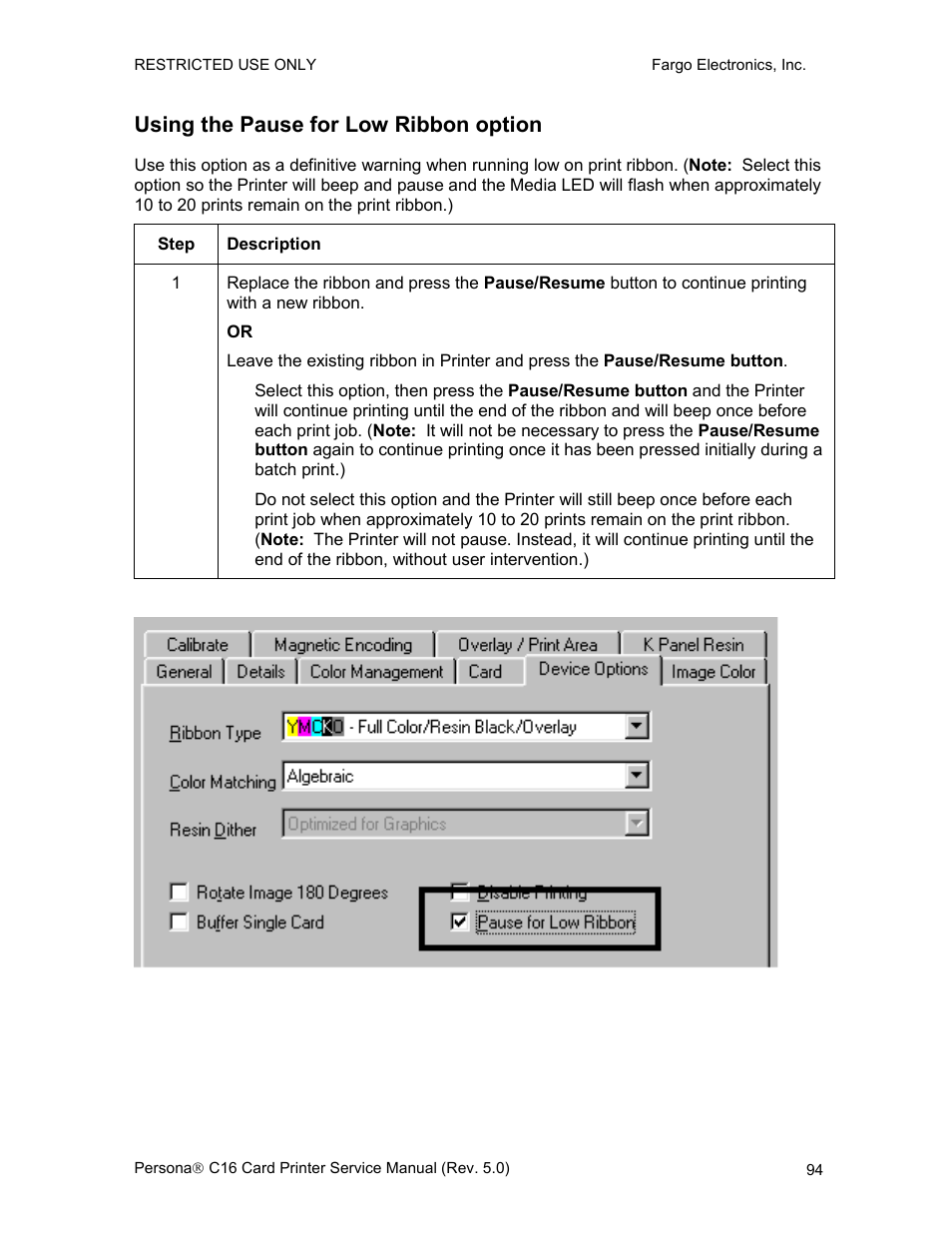 Using the pause for low ribbon option | FARGO electronic C16 User Manual | Page 103 / 259