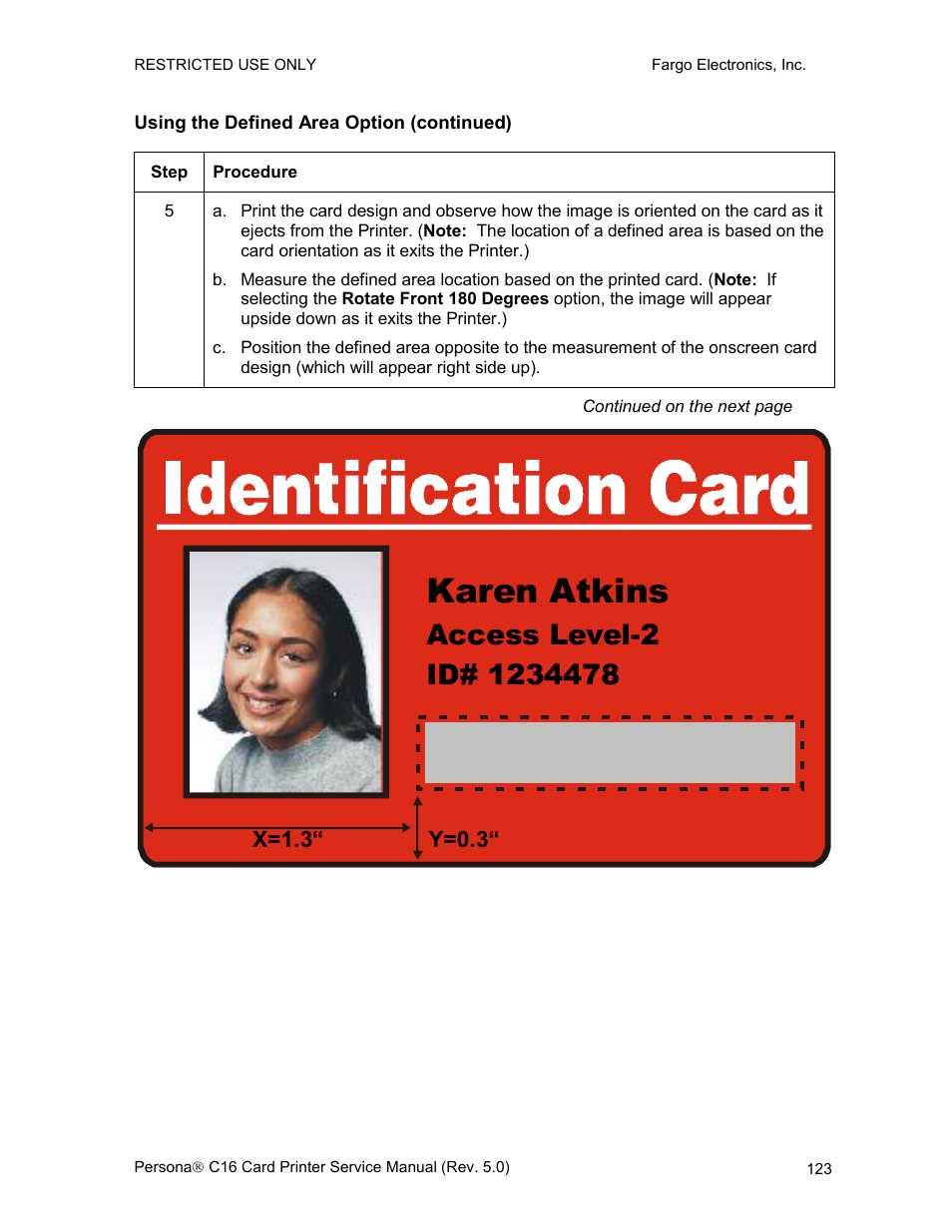 Using the defined area option (continued), Karen atkins | FARGO electronic C16 User Manual | Page 132 / 259