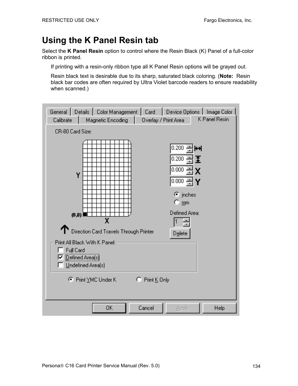 Using the k panel resin tab | FARGO electronic C16 User Manual | Page 143 / 259