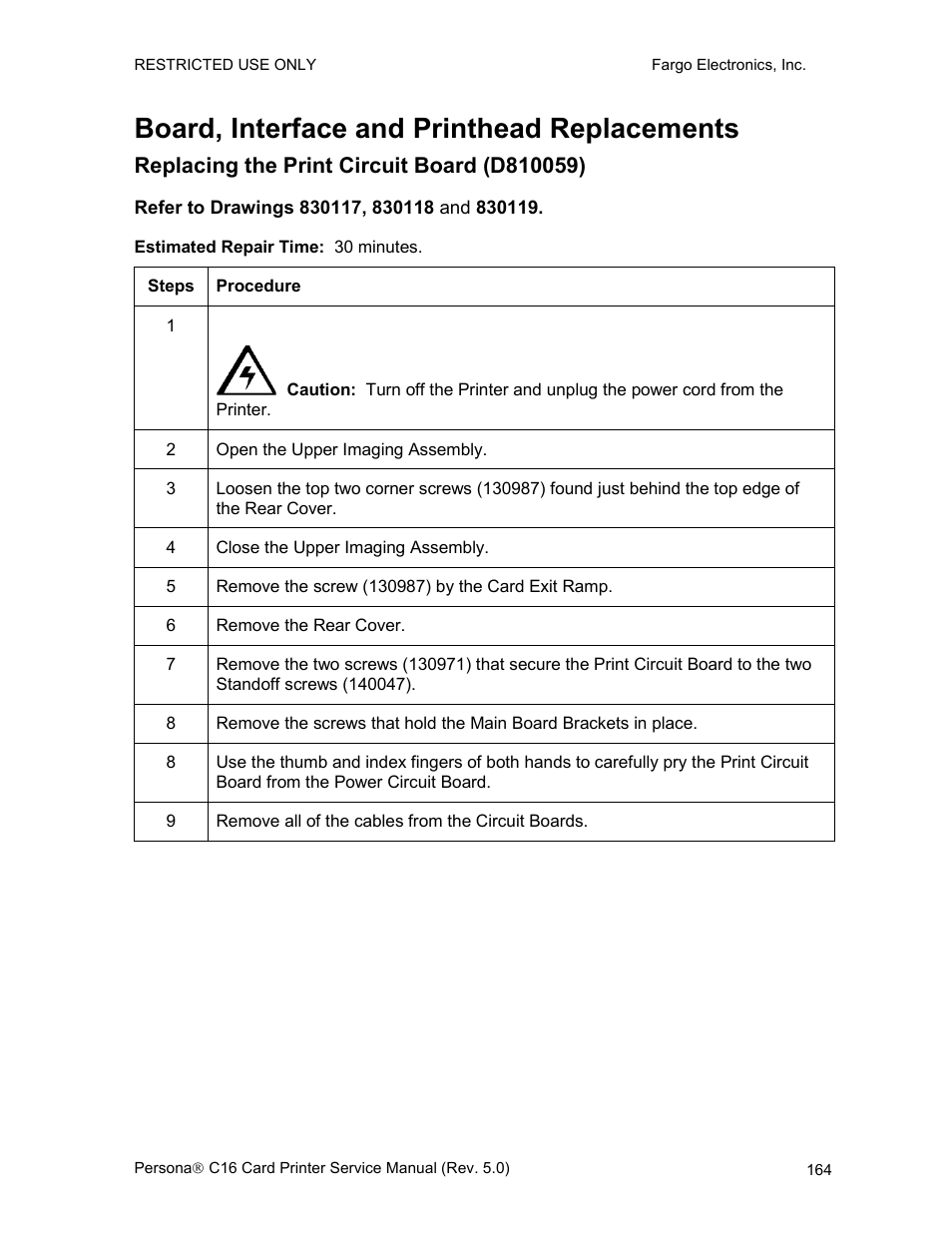 Board, interface and printhead replacements, Replacing the print circuit board (d810059), Refer to drawings 830117, 830118 and 830119 | FARGO electronic C16 User Manual | Page 173 / 259