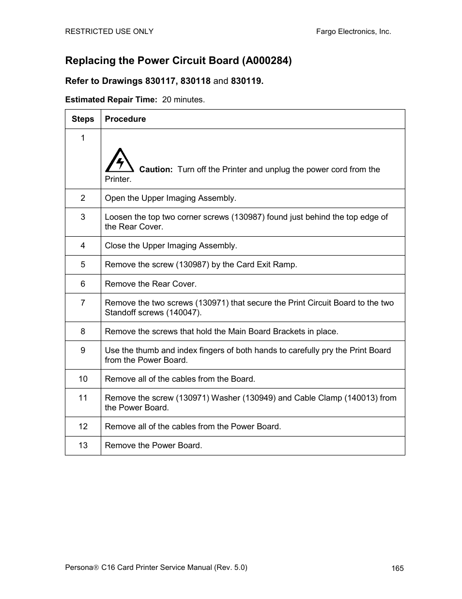 Replacing the power circuit board (a000284), Refer to drawings 830117, 830118 and 830119, Replacing the printhead | Assembly (820199) | FARGO electronic C16 User Manual | Page 174 / 259