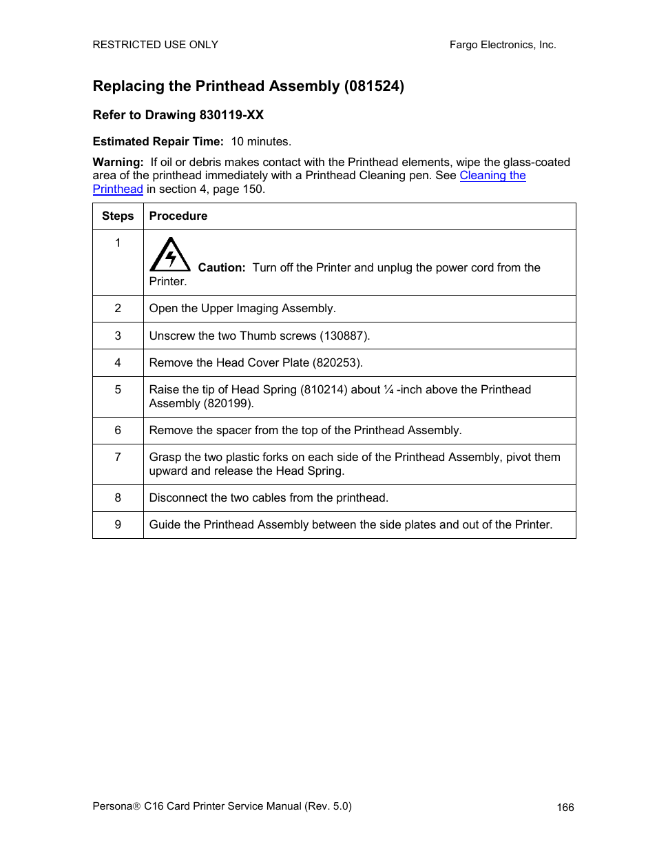 Replacing the printhead assembly (081524), Refer to drawing 830119-xx, Replacing | The printhead harness assembly (830162-00), Replacing the printhead assembly (820199) | FARGO electronic C16 User Manual | Page 175 / 259