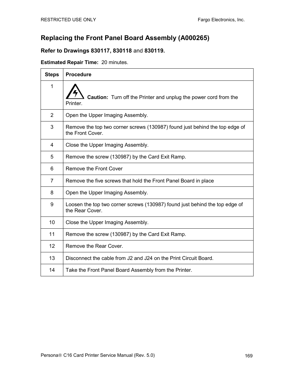 Replacing the front panel board assembly (a000265), Refer to drawings 830117, 830118 and 830119 | FARGO electronic C16 User Manual | Page 178 / 259