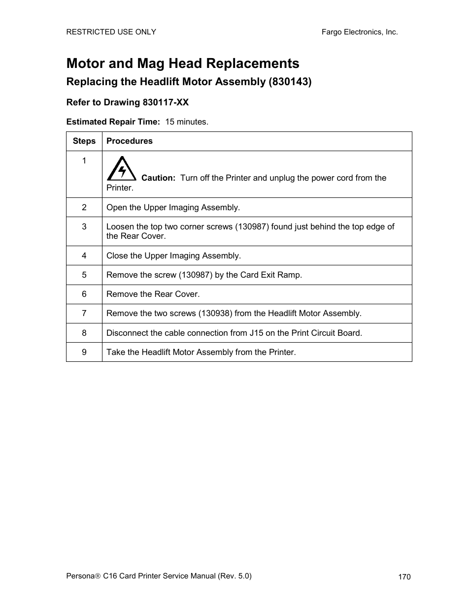 Motor and mag head replacements, Replacing the headlift motor assembly (830143), Refer to drawing 830117-xx | Replacing the headlift, Motor assembly (830143) | FARGO electronic C16 User Manual | Page 179 / 259