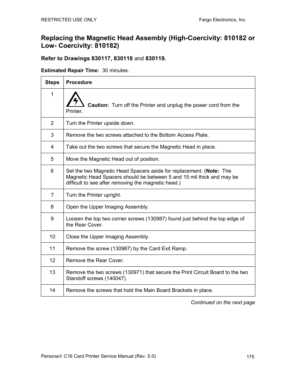 Refer to drawings 830117, 830118 and 830119 | FARGO electronic C16 User Manual | Page 184 / 259