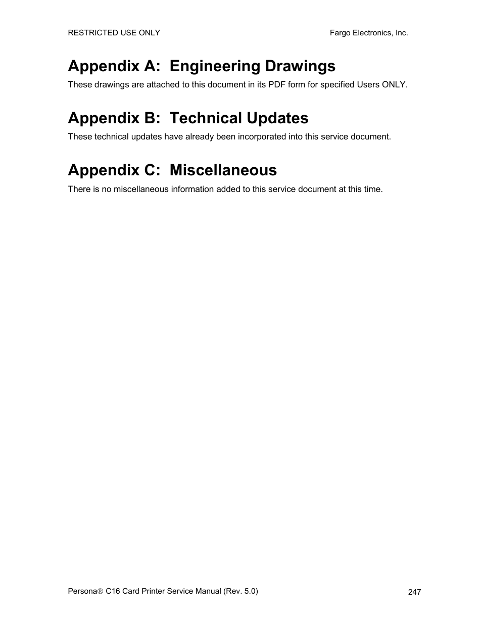 Appendix a: engineering drawings, Appendix b: technical updates, Appendix c: miscellaneous | FARGO electronic C16 User Manual | Page 256 / 259