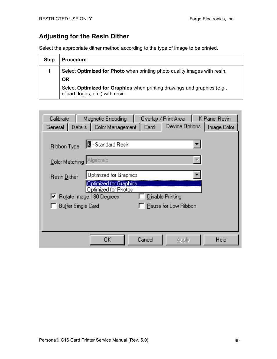 Adjusting for the resin dither | FARGO electronic C16 User Manual | Page 99 / 259