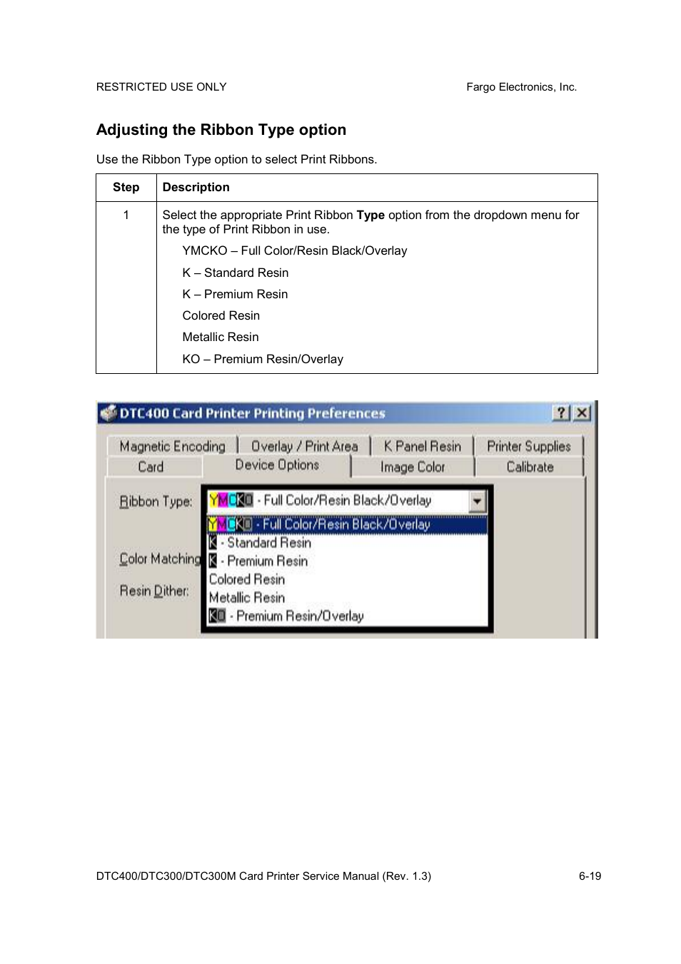 Adjusting the ribbon type option | FARGO electronic DTC300 User Manual | Page 148 / 446