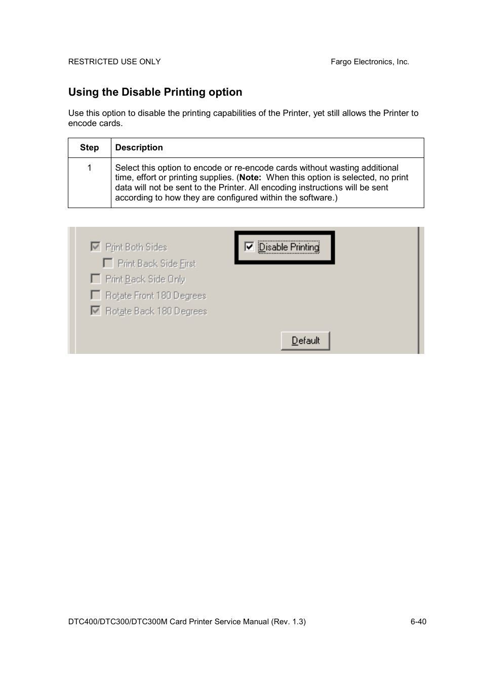 Using the disable printing option | FARGO electronic DTC300 User Manual | Page 169 / 446