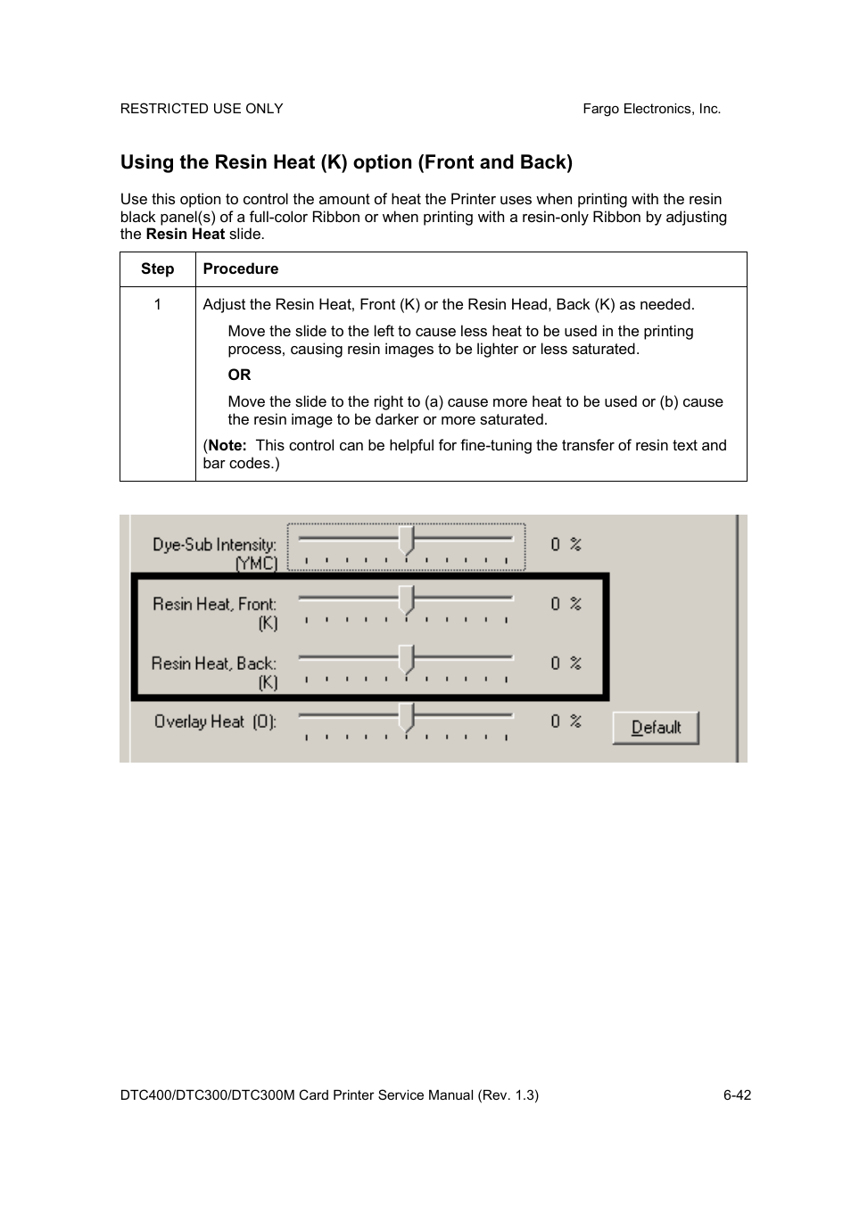 Using the resin heat (k) option (front and back) | FARGO electronic DTC300 User Manual | Page 171 / 446