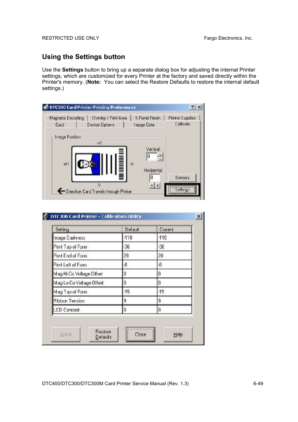 Using the settings button | FARGO electronic DTC300 User Manual | Page 178 / 446