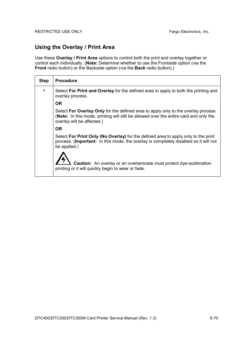 Using the overlay / print area | FARGO electronic DTC300 User Manual | Page 199 / 446