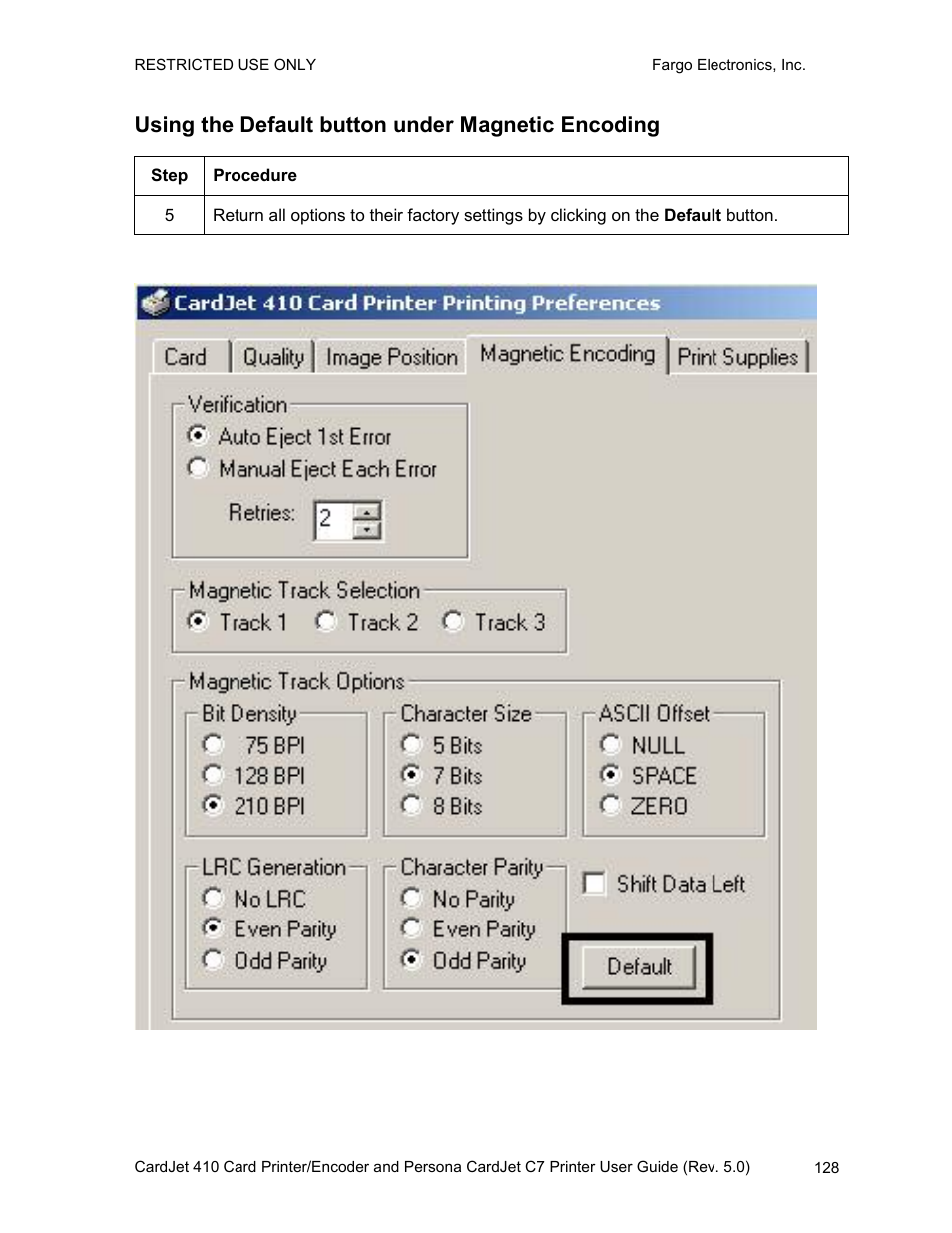 Using the default button under magnetic encoding | FARGO electronic 410 User Manual | Page 128 / 184