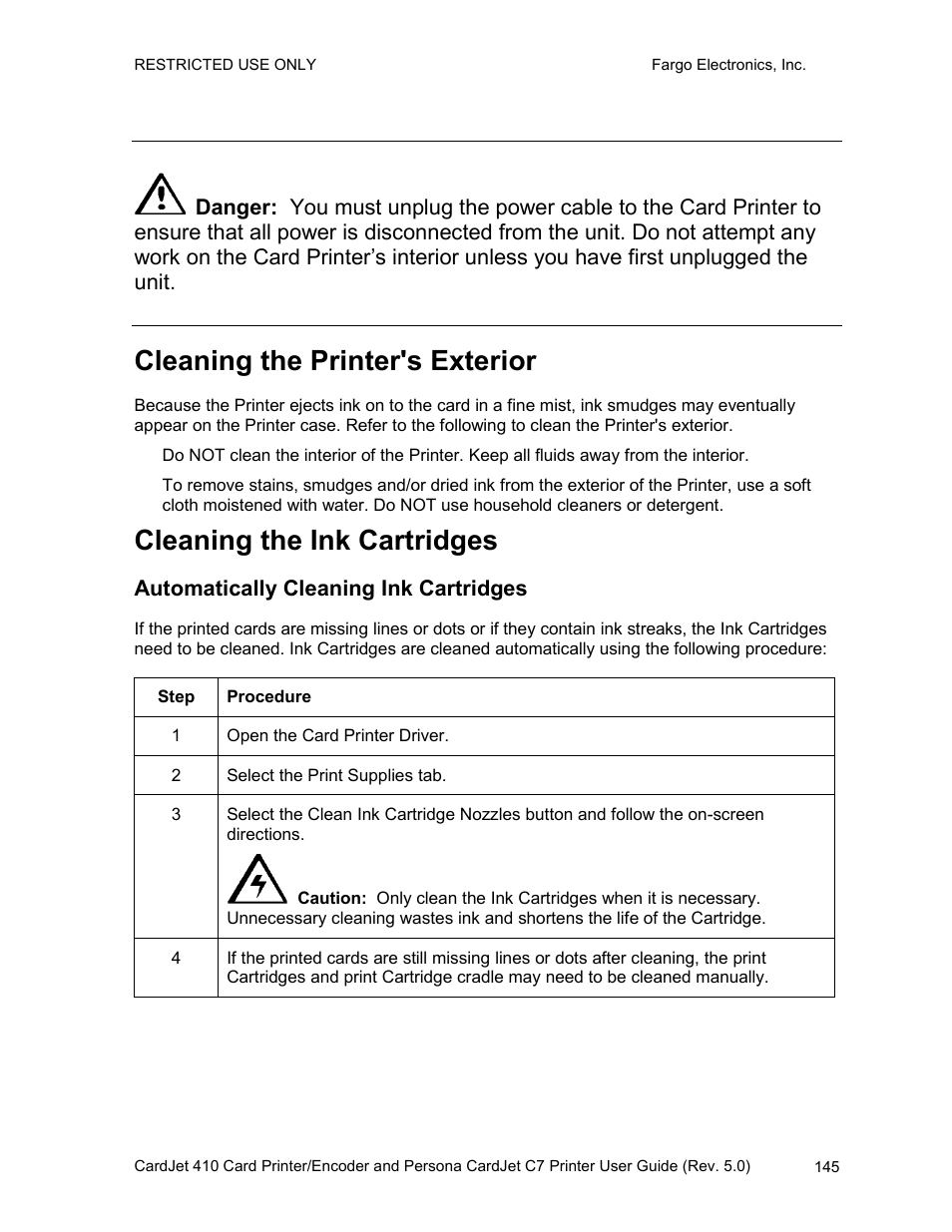 Cleaning the printer's exterior, Cleaning the ink cartridges, Automatically cleaning ink cartridges | FARGO electronic 410 User Manual | Page 145 / 184