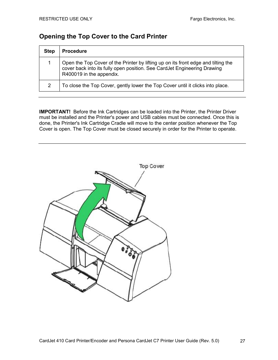Opening the top cover to the card printer | FARGO electronic 410 User Manual | Page 27 / 184