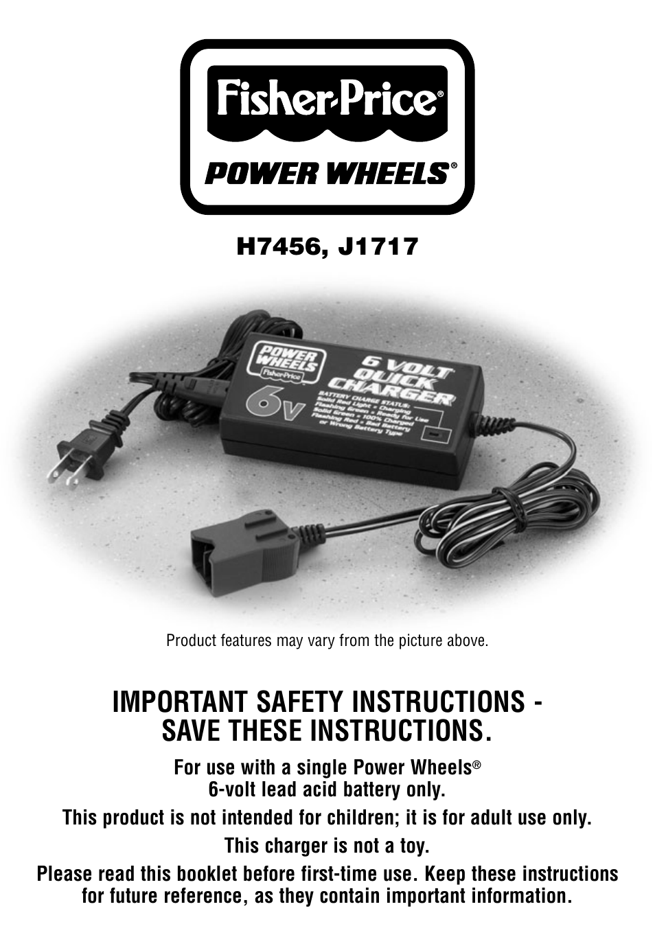 Fisher-Price 6 VOLT QUICK CHARGER J1717 User Manual | 10 pages