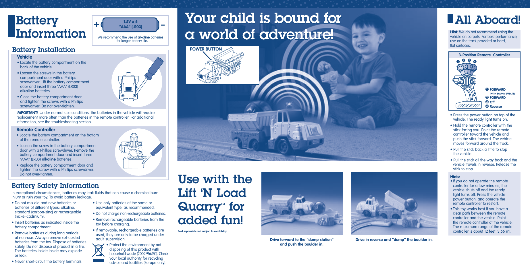 Your child is bound for a world of adventure, Battery information, Use with the lift ‘n load quarry | For added fun, All aboard, Battery installation, Battery safety information | Fisher-Price K7117 User Manual | Page 3 / 5