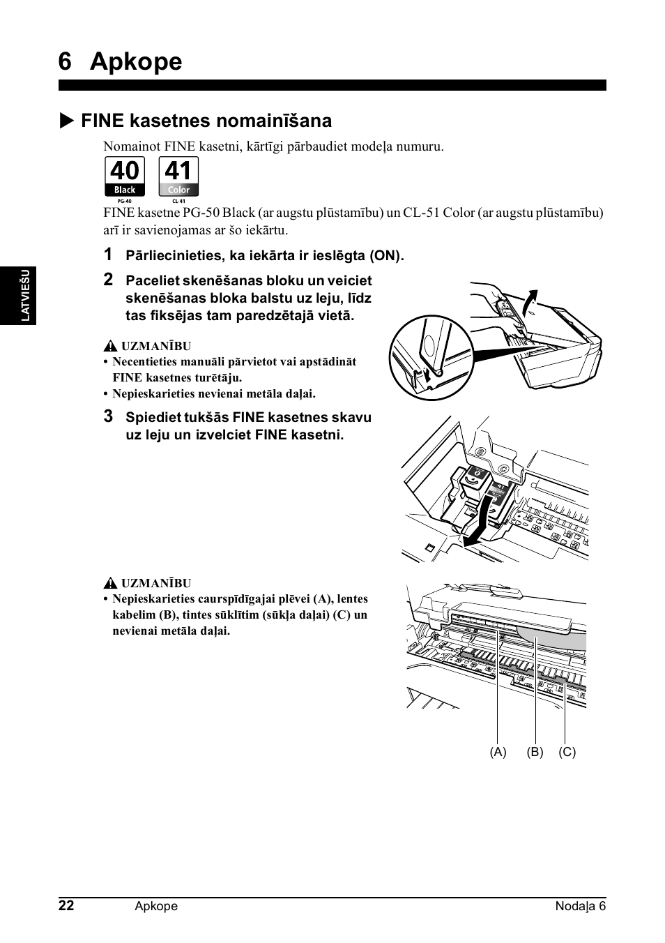 6 apkope, X fine kasetnes nomainīšana | Canon Pixma MP 190 User Manual | Page 136 / 396