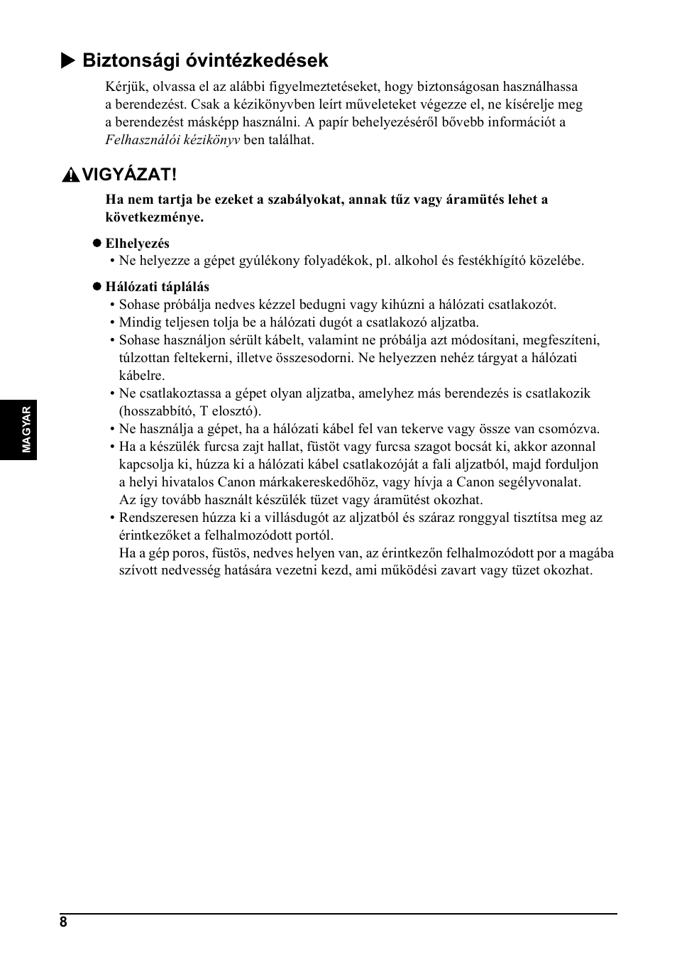 X biztonsági óvintézkedések, Vigyázat | Canon Pixma MP 190 User Manual | Page 178 / 396