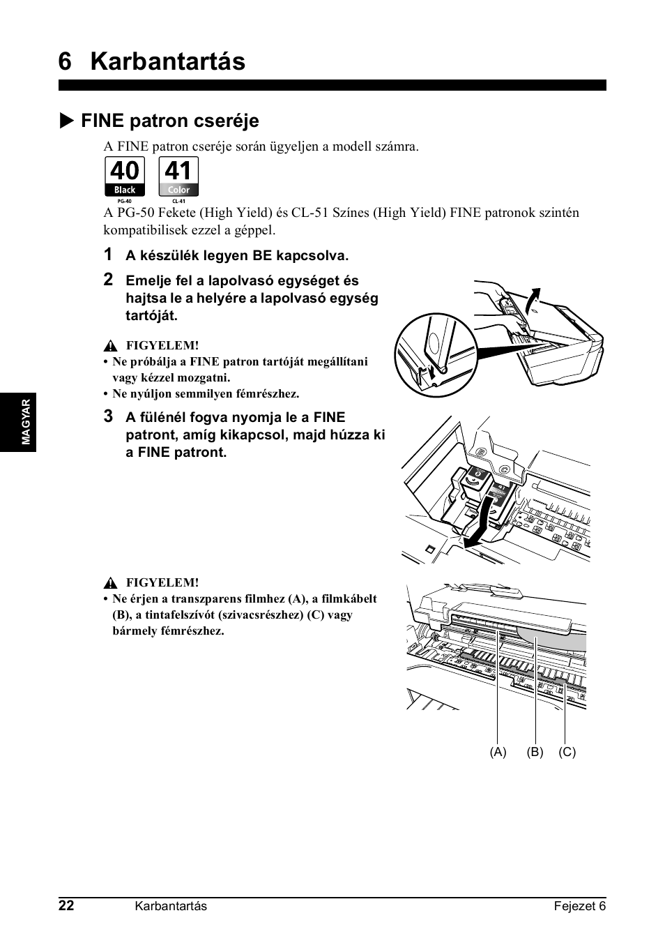 6 karbantartás, X fine patron cseréje | Canon Pixma MP 190 User Manual | Page 192 / 396