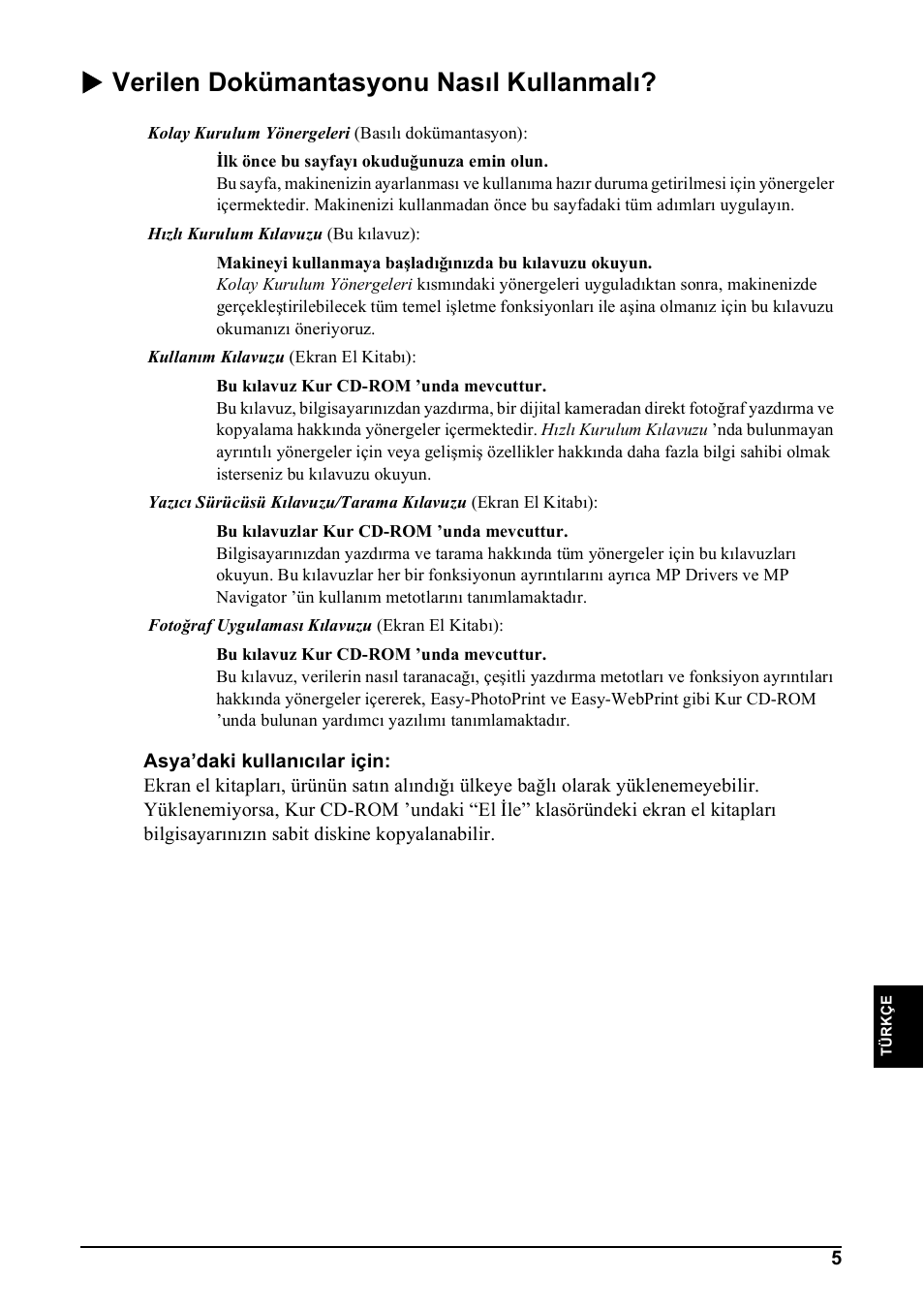 X verilen dokümantasyonu nasıl kullanmalı | Canon Pixma MP 190 User Manual | Page 315 / 396