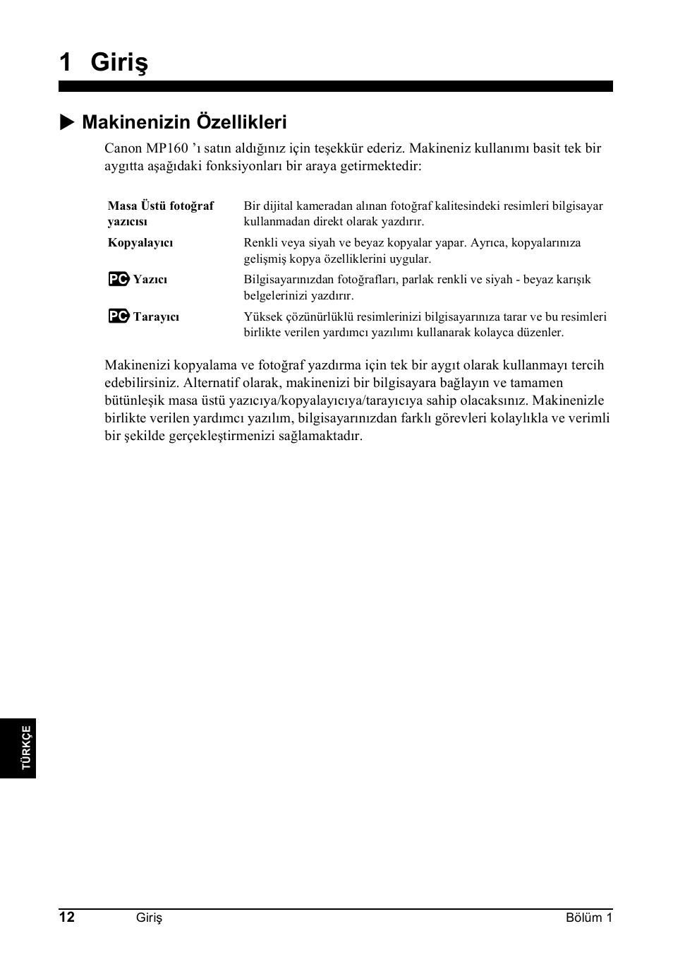 1 giriş, X makinenizin özellikleri | Canon Pixma MP 190 User Manual | Page 322 / 396