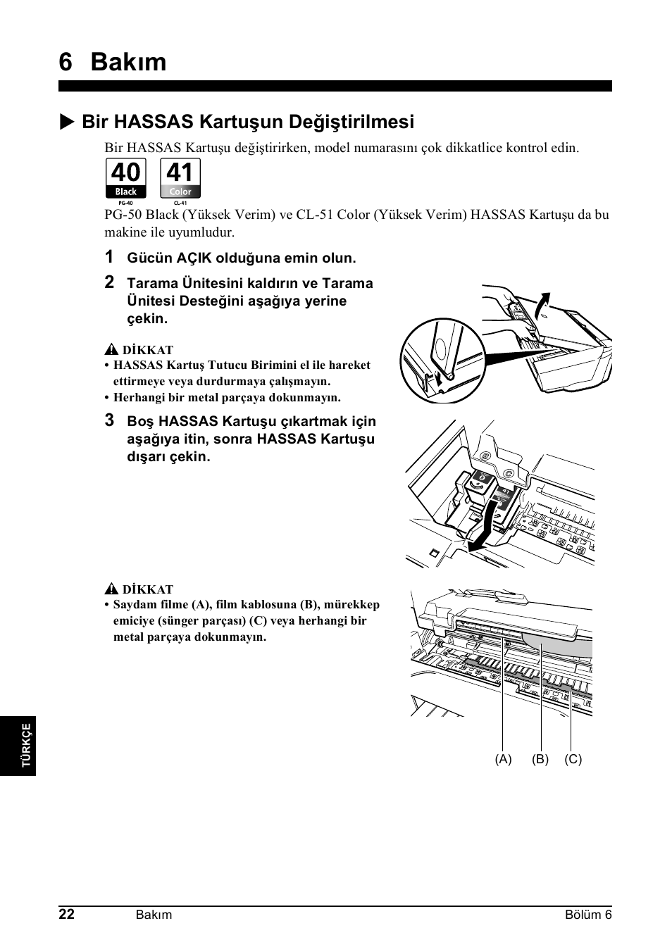 6 bakım, X bir hassas kartuşun değiştirilmesi | Canon Pixma MP 190 User Manual | Page 332 / 396