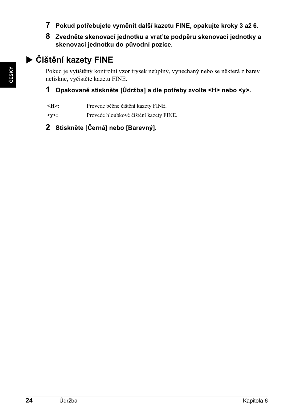 X čištění kazety fine | Canon Pixma MP 190 User Manual | Page 82 / 396