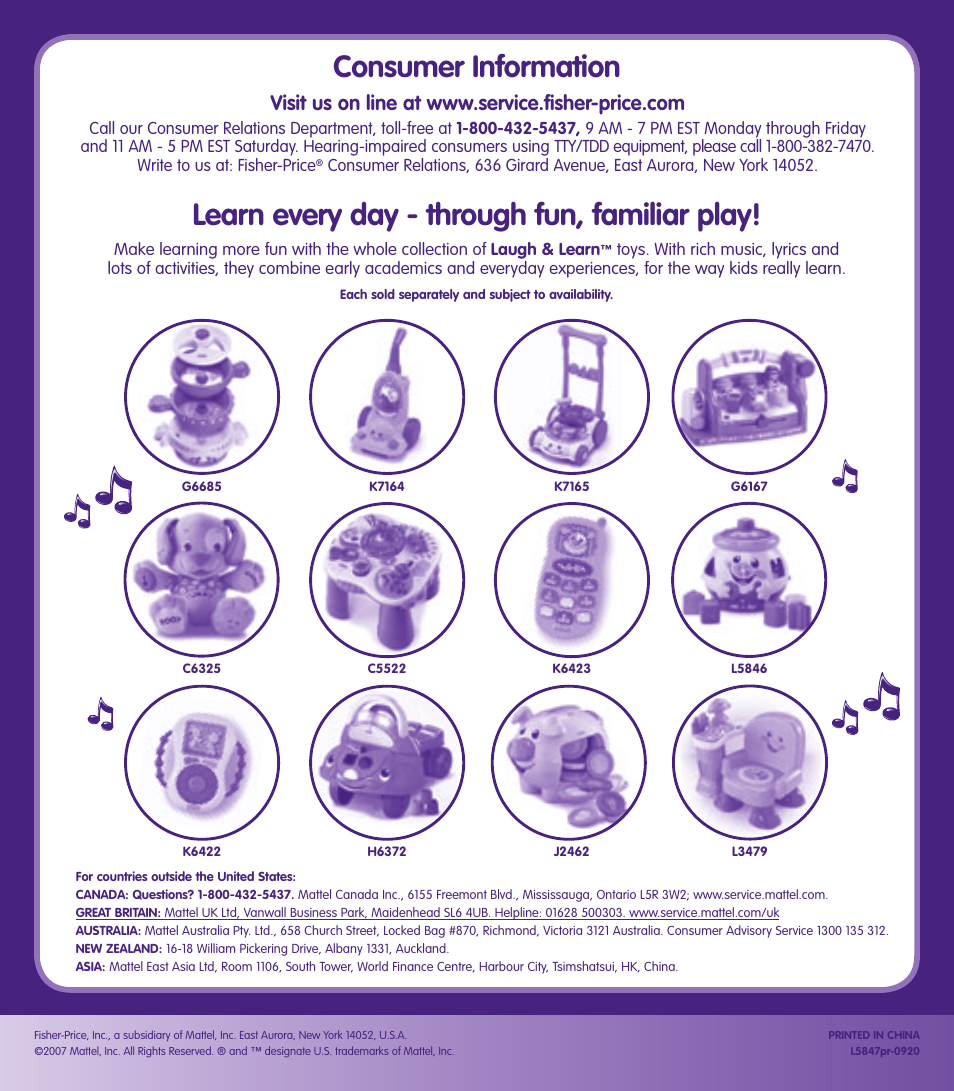 Consumer information, Learn every day - through fun, familiar play | Fisher-Price LAUGH & LEARN L5847 User Manual | Page 4 / 4