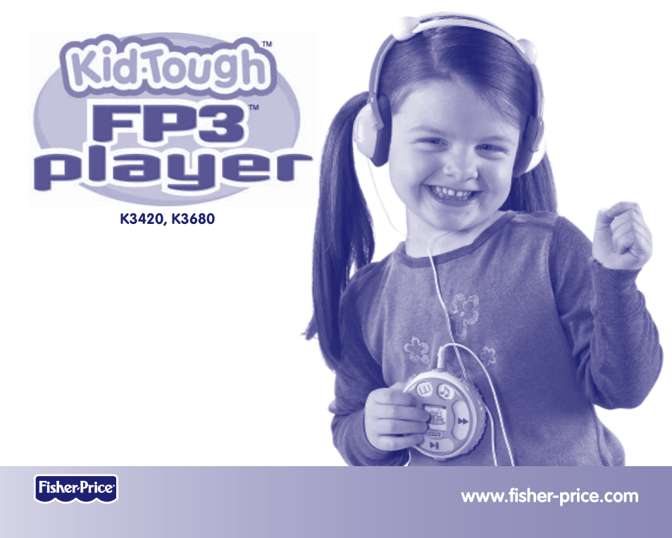 Fisher-Price KID TOUGH K3420 User Manual | 44 pages