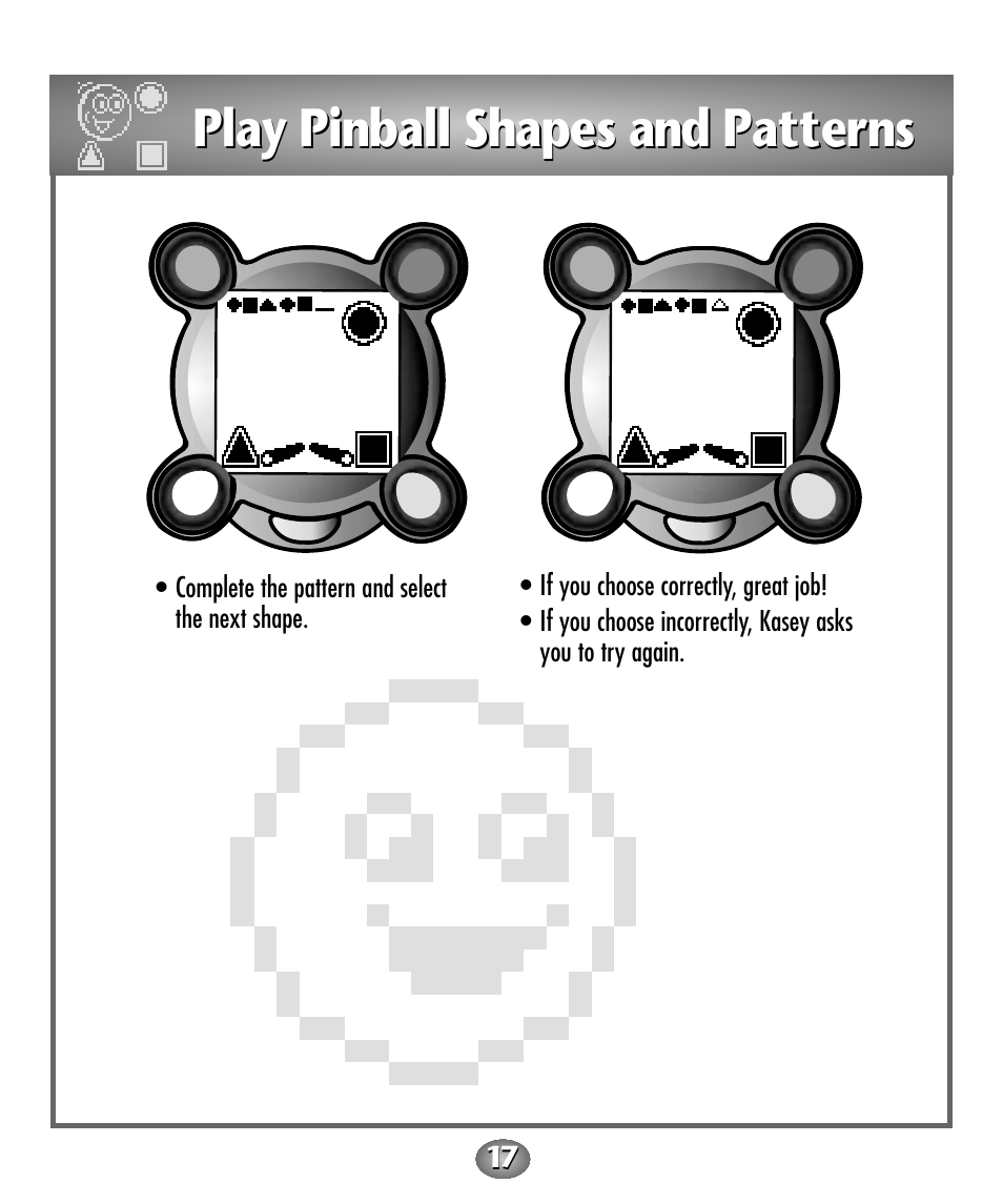 Play pinball shapes and patterns | Fisher-Price Baby Toy User Manual | Page 17 / 20