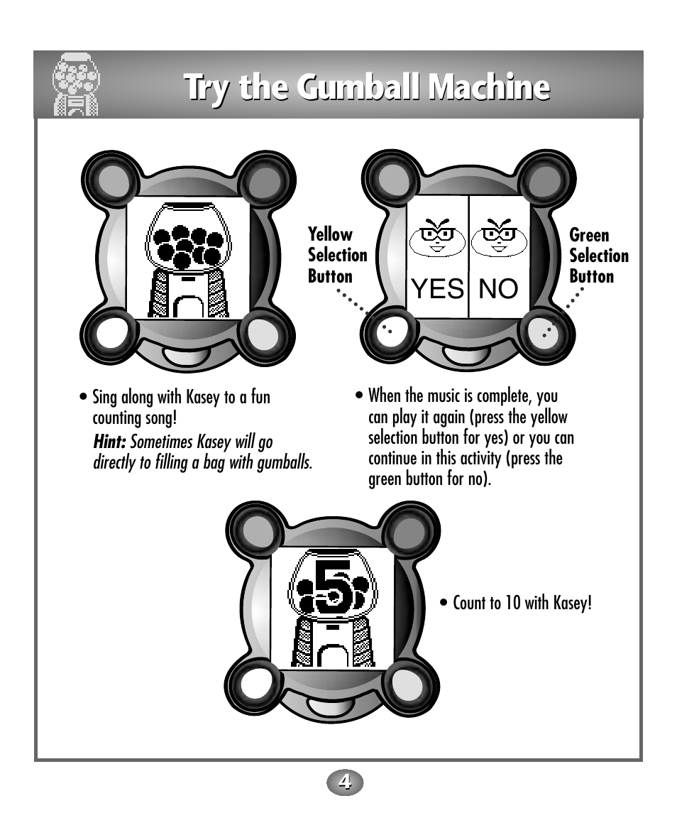 Try the gumball machine, Yes no | Fisher-Price Baby Toy User Manual | Page 4 / 20
