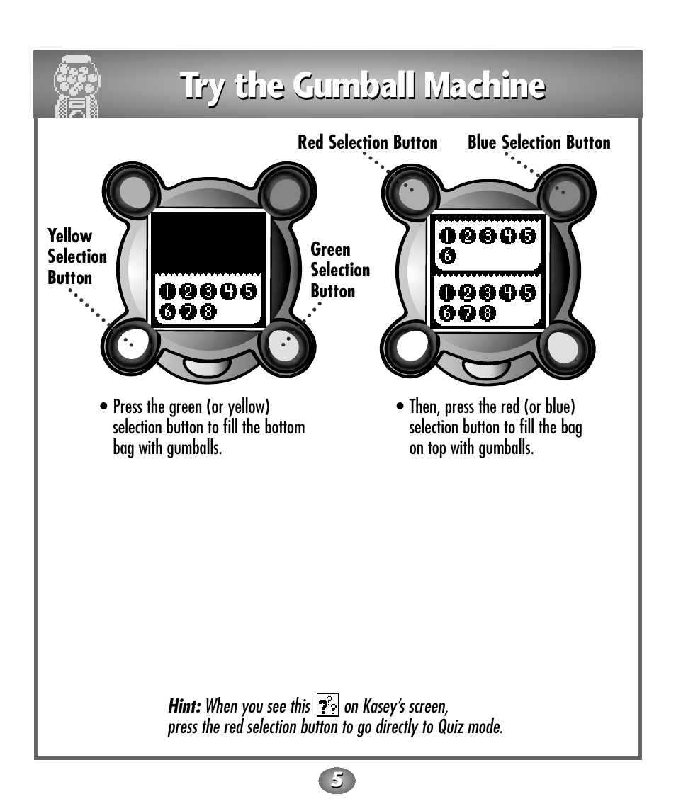 Try the gumball machine | Fisher-Price Baby Toy User Manual | Page 5 / 20