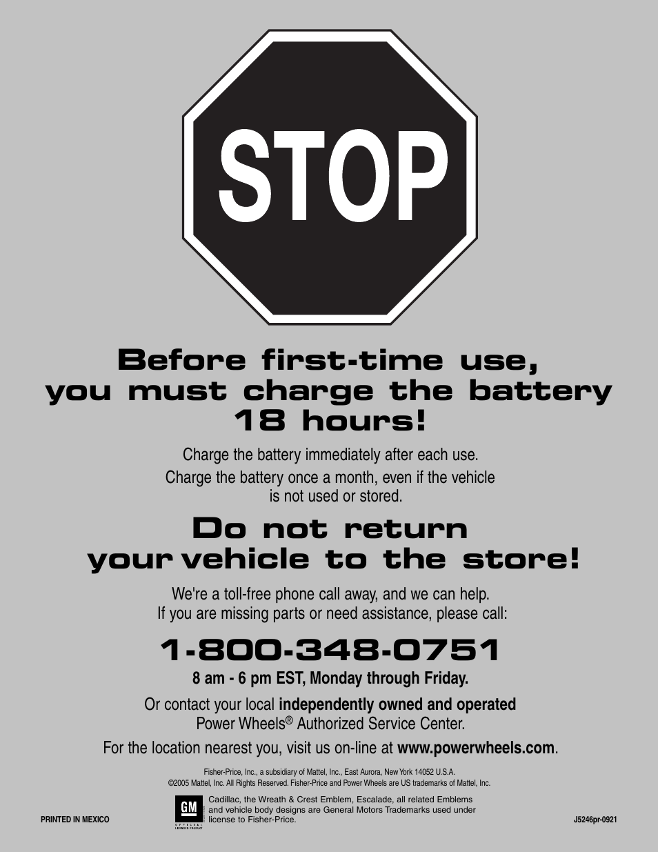 Do not return your vehicle to the store | Fisher-Price CADILLAC ESCALADE CUSTOM EDITION J5246 User Manual | Page 36 / 36