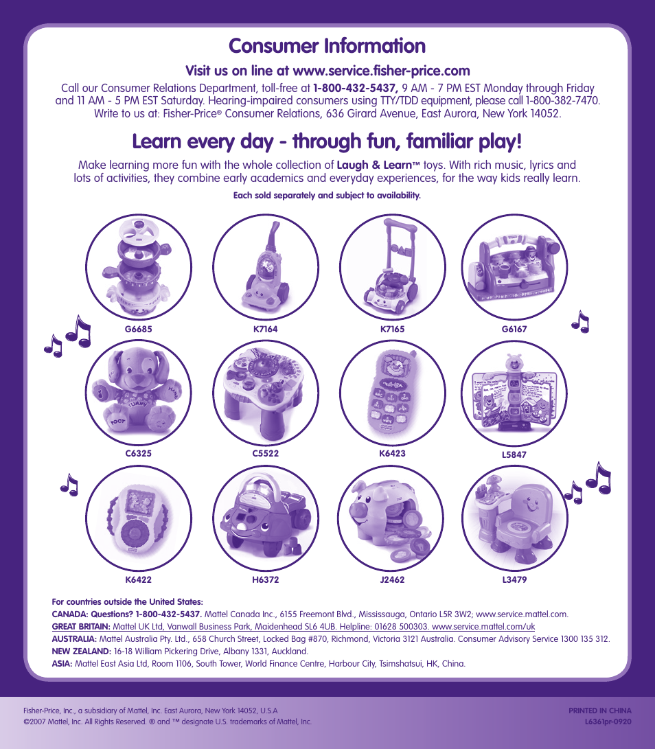 Learn every day - through fun, familiar play, Consumer information | Fisher-Price LAUGH & LEARN L6362 User Manual | Page 4 / 4