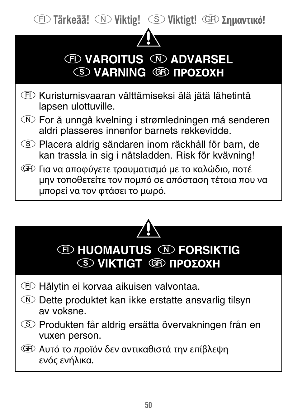 T tärkeää! m viktig! s viktigt! r σημαντικό, T varoitus m advarsel s varning r προσοχη, T huomautus m forsiktig s viktigt r προσοχη | Fisher-Price M7933 User Manual | Page 50 / 76