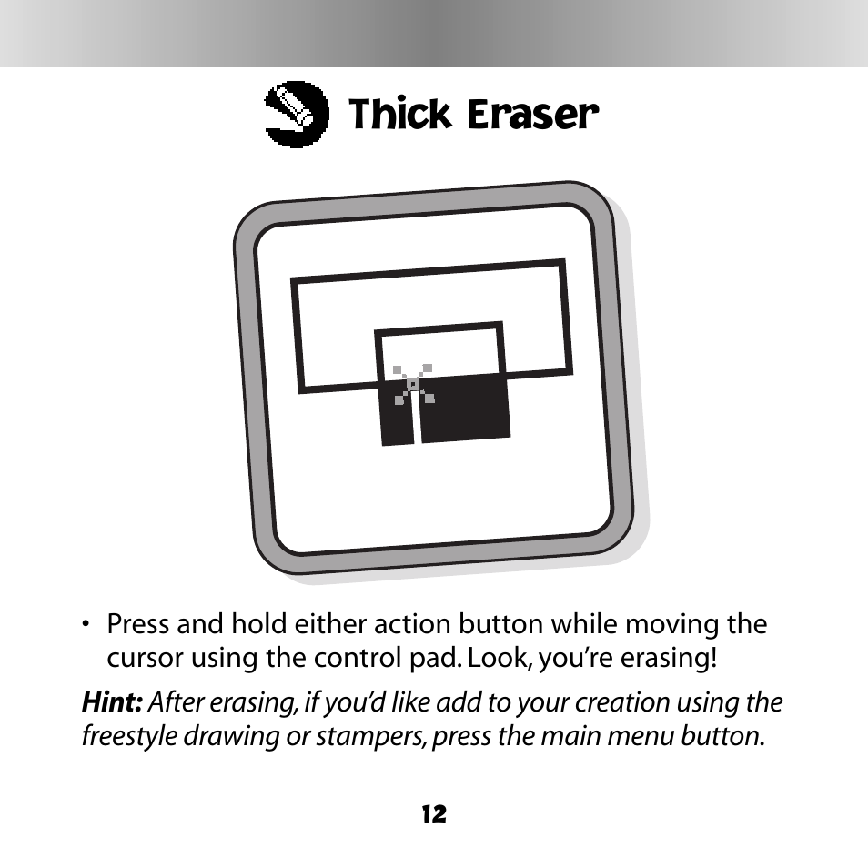 Thick eraser | Fisher-Price DINORAPTER C6503 User Manual | Page 12 / 28