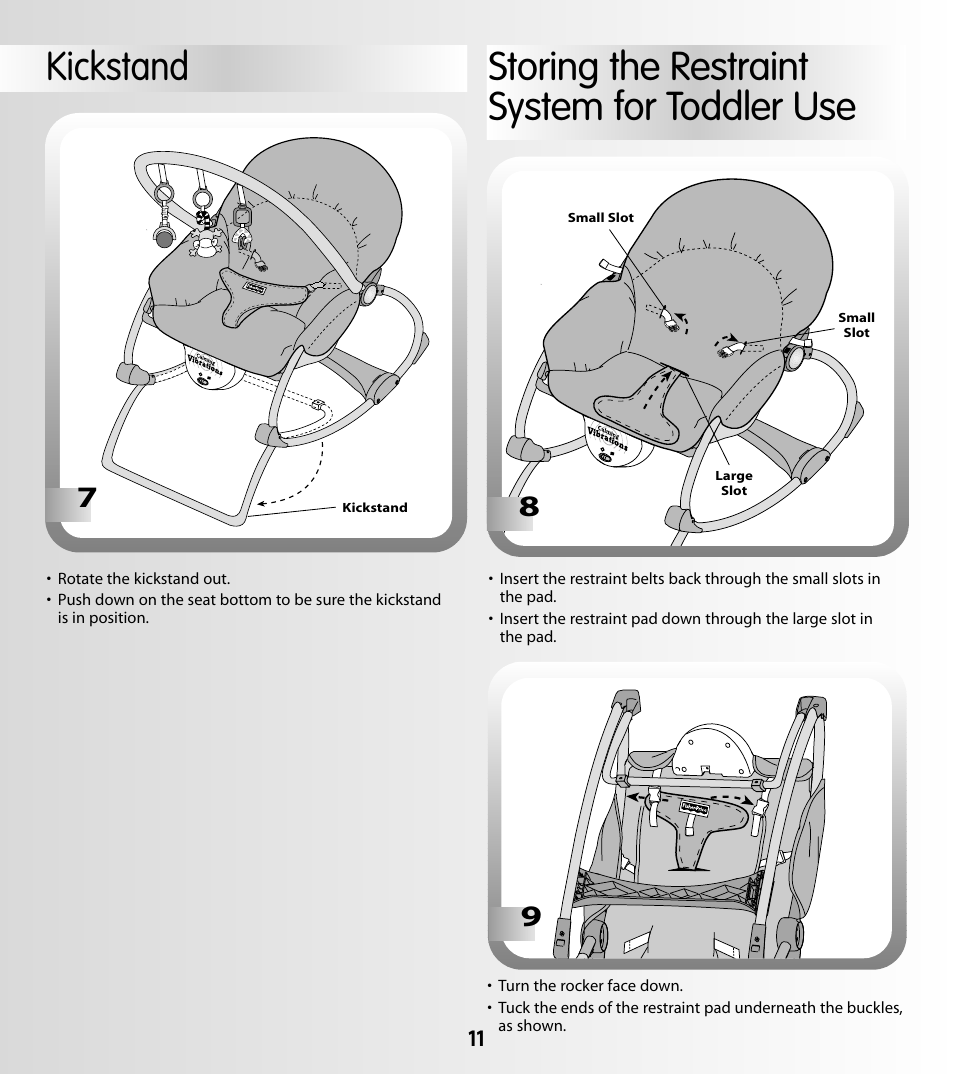 Storing the restraint system for toddler use, Kickstand | Fisher-Price 79026 User Manual | Page 11 / 12