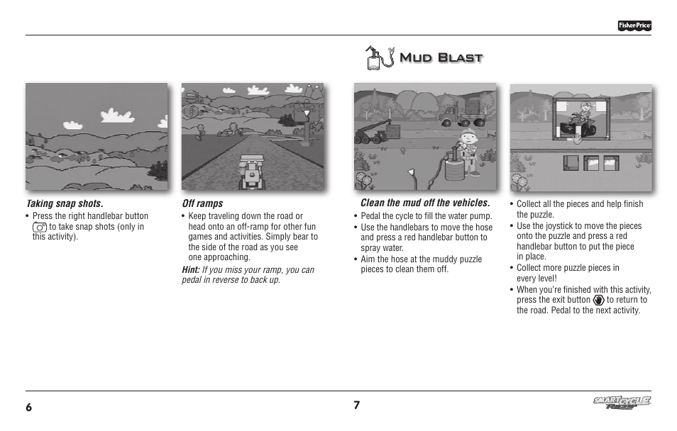 Mud blast | Fisher-Price SMART CYCLE RACER T6349 User Manual | Page 4 / 10