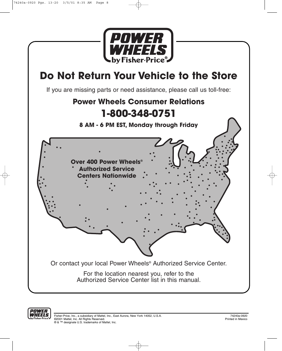Do not return your vehicle to the store, Power wheels consumer relations | Fisher-Price 74240 User Manual | Page 20 / 20