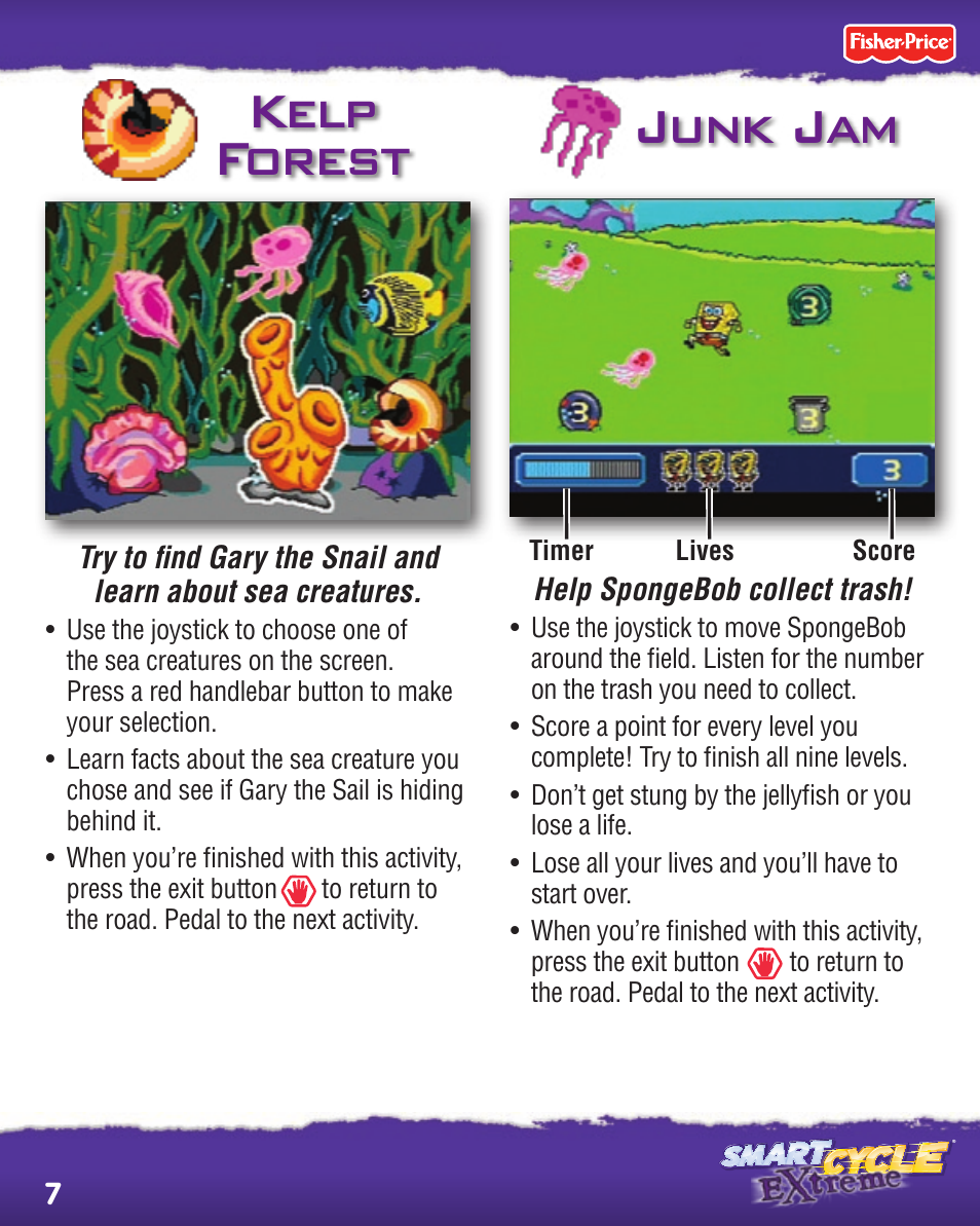 Kelp forest, Junk jam | Fisher-Price SMART CYCLE EXTREME P8898 User Manual | Page 7 / 16