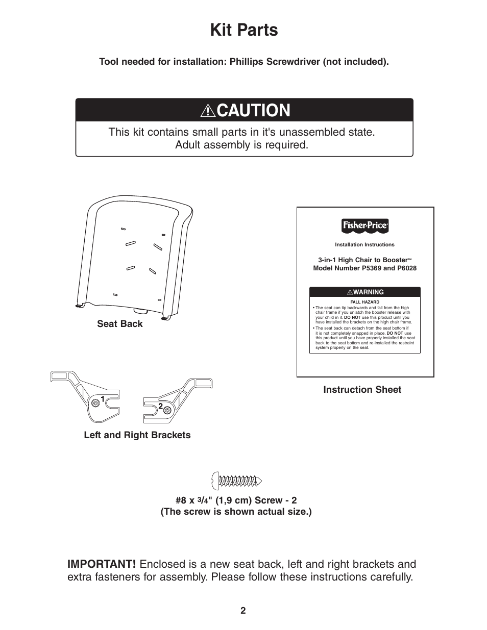 Kit parts, Caution, Left and right brackets seat back | Fisher-Price 3-IN-1 HIGH CHAIR TO BOOSTER P6028 User Manual | Page 2 / 8