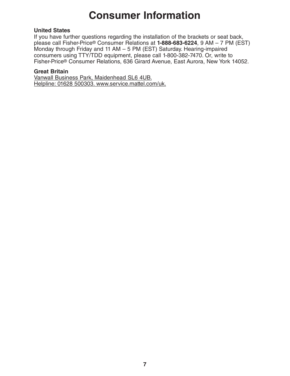 Consumer information | Fisher-Price 3-IN-1 HIGH CHAIR TO BOOSTER P6028 User Manual | Page 7 / 8