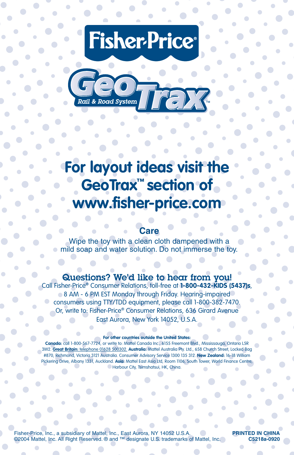 For layout ideas visit the geotrax, Questions? we'd like to hear from you, Care | Fisher-Price GEOTRAX C5218 User Manual | Page 4 / 8