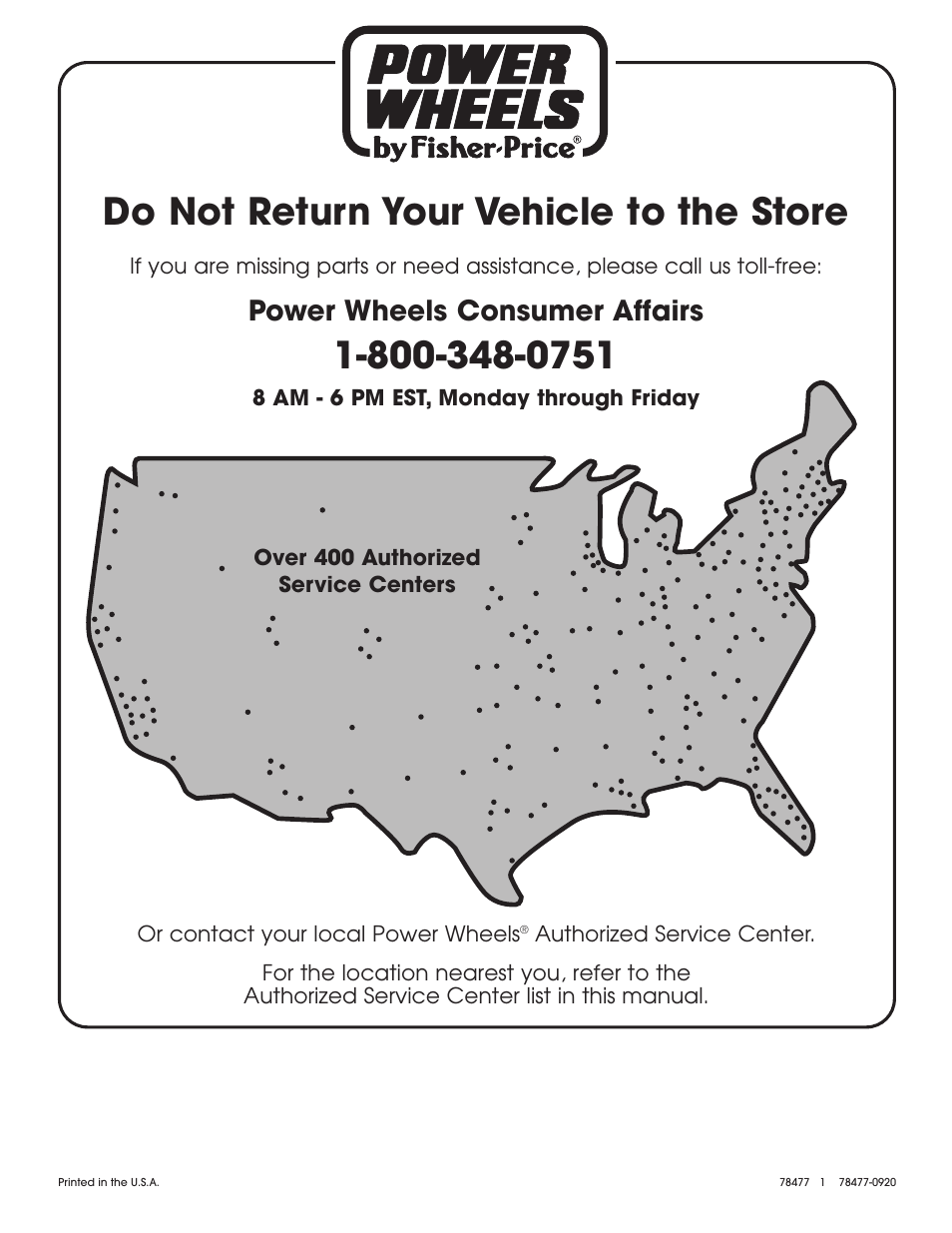 Do not return your vehicle to the store, Power wheels consumer affairs | Fisher-Price BARBIE BEACH RANGER 78477 User Manual | Page 36 / 36