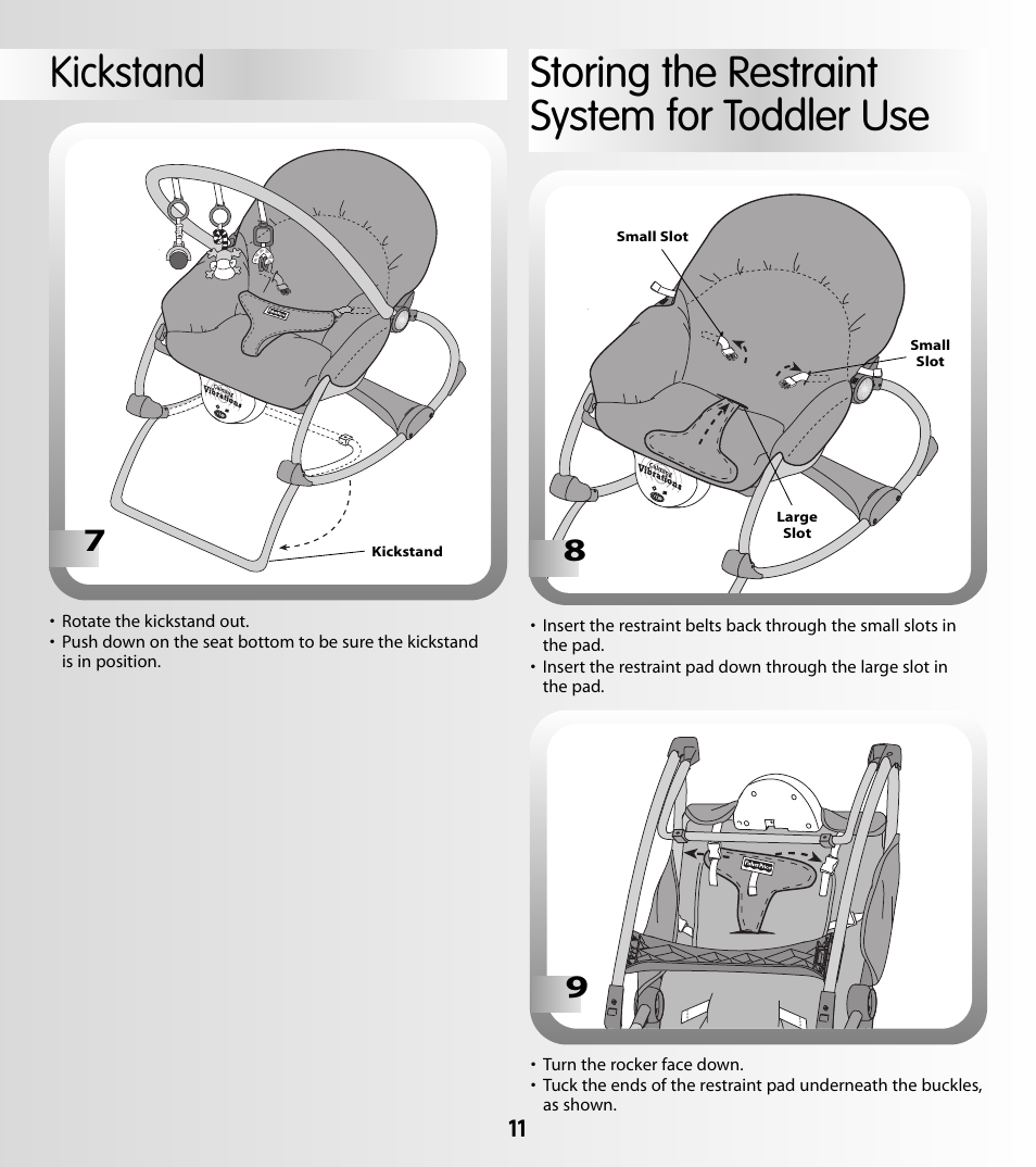 Storing the restraint system for toddler use, Kickstand | Fisher-Price LEARNING PATTERNS G5911 User Manual | Page 11 / 12