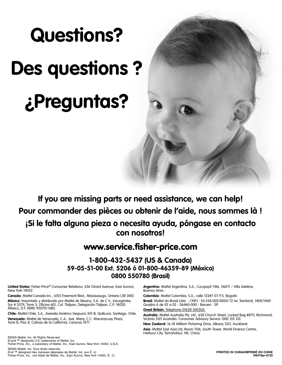 Questions? des questions ? ¿preguntas | Fisher-Price H9479 User Manual | Page 20 / 20