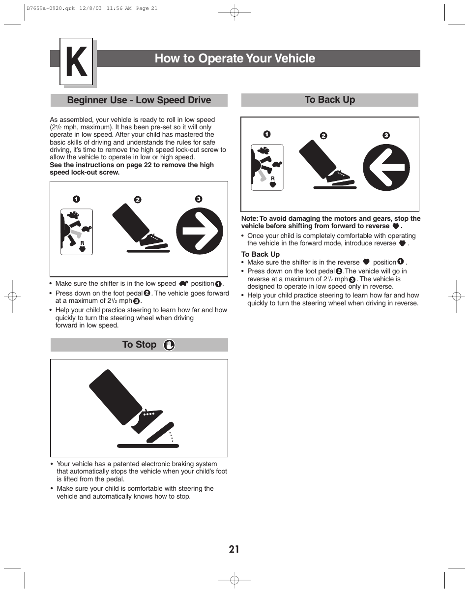 How to operate your vehicle, Beginner use - low speed drive to stop | Fisher-Price B7659 User Manual | Page 21 / 28