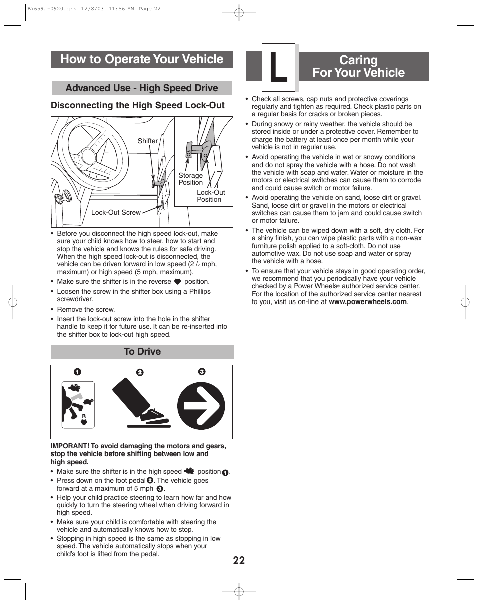 Caring for your vehicle, How to operate your vehicle, 22 to drive | Advanced use - high speed drive | Fisher-Price B7659 User Manual | Page 22 / 28