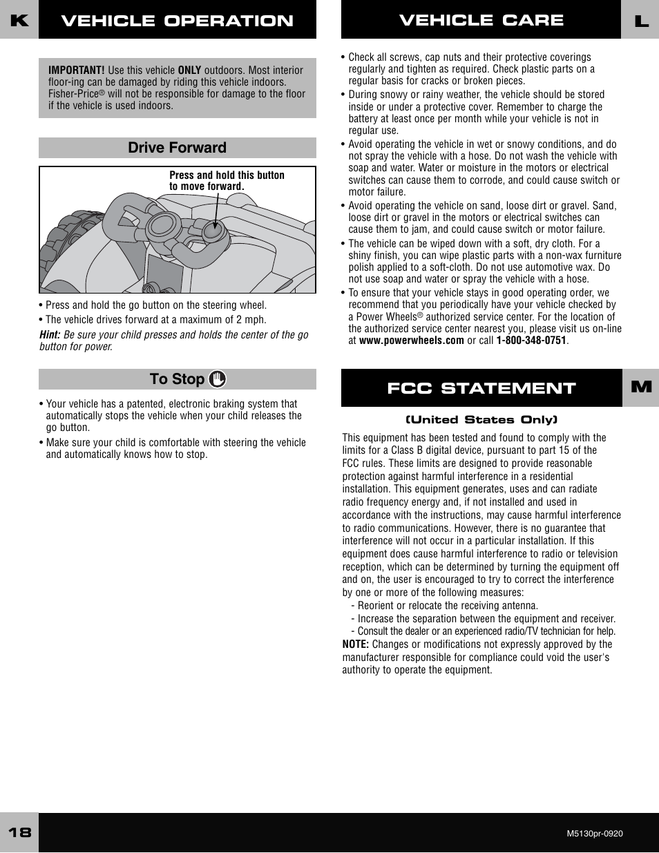 Vehicle operation, Drive forward to stop, Fcc statement (united states only) | Vehicle care | Fisher-Price KART M5130 User Manual | Page 18 / 24